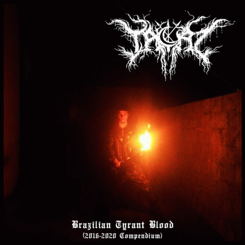 Tacaz : Brazilian Tyrant Blood